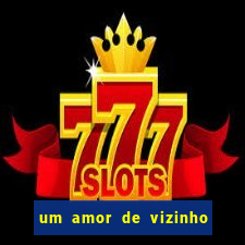 um amor de vizinho karen santos pdf